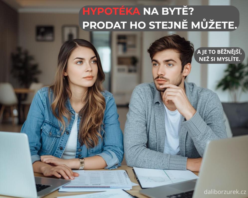 JAK PRODAT BYT, KDYŽ NA NĚM JEŠTĚ BĚŽÍ HYPOTÉKA?